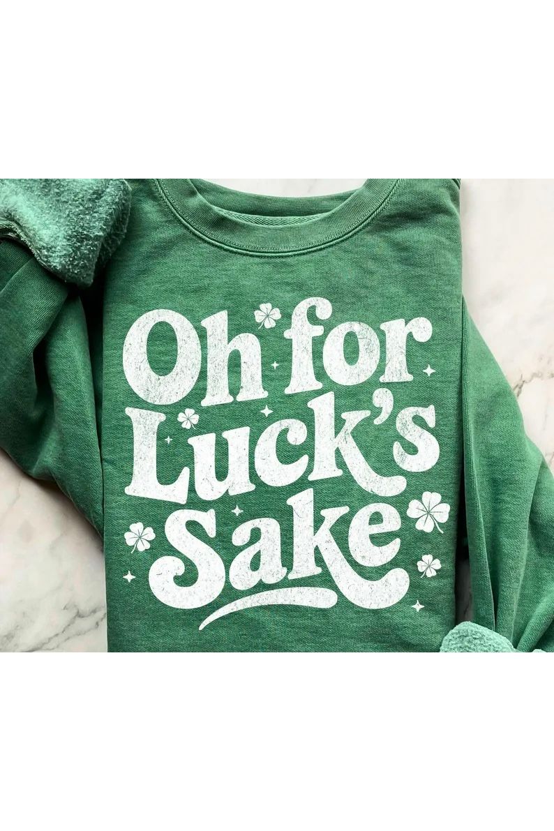 ☘️ Oh For Luck’s Sake ☘️ Tee/Crewneck