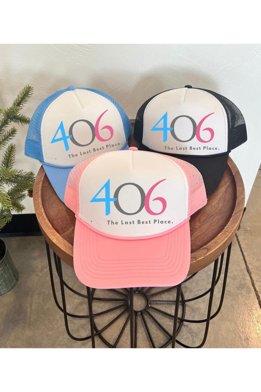 406 The Last Best Place Foam Trucker Hat