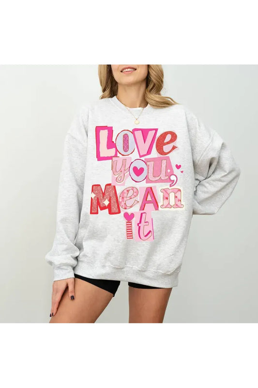 Love You Mean It 🫶🏻 ❤️ Tee/Crewneck