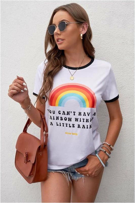 You Can't Have a Rainbow Tee